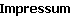 Impressum